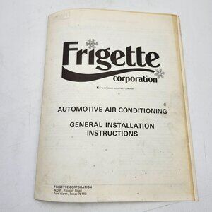Frigette Automotive Air Conditioning General Installation Instructions Manual 19